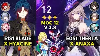 E1S1 Blade x Hyacine & E0S1 The Herta x Anaxa | Memory of Chaos Floor 12 (3 Stars) | HSR 3.8