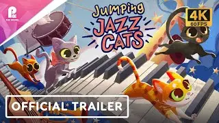 Jumping Jazz Cats | Official Demo Trailer | 4K 60fps