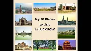 TOP 10 HISTORICAL PLACES TO VISIT IN LUCKNOW #LUCKNOW #TOP10 #HISTORY
