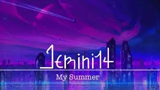 My Summer 私の夏  - Jemini14 - #chillout #summer #ambient