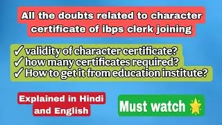 All the doubts related to character certificate for ibps CLERK joining #ibpsclerk