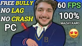 How To Play Free Bully PC On Windows 10/11