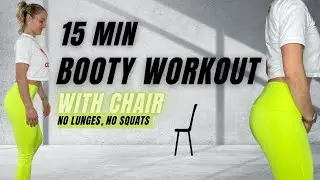 15 MIN Booty Blast - Intense Glutes Routine with Chair, Miniband and Weights