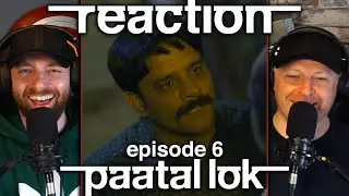 Paatal Lok: Episode 6 - The Past Is Prologue - Reaction