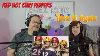 Friday Favourites - Red Hot Chili Peppers - Turn It Again Reaction