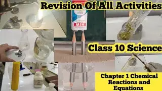 Revision of All activities of chapter 1 Science| Chemical Reactions and Equations | Class 10