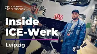 ICE-Werk Leipzig träumt von pünktlichen Zügen I Sachsen Fernsehen