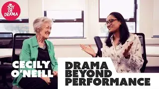 Cecily O'Neill | Drama Beyond Performance | S1E1 | Joy Of Drama