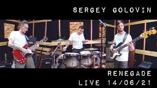 Sergey Golovin - Renegade LIVE