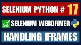 Selenium Python #17 | Working with iFrames