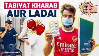 Tabiyat Kharab Aur Ladaai 😣
