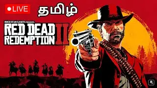 🔴Red Dead Redemption 2 Live Tamil Gameplay