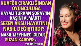 SUZAN KARDEŞ KİMDİR? Seksenler'in Fato Ana'sı Makyöz Suzan Kardeş Aslında Kim?