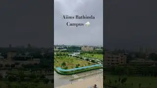 Beautiful Campus😍 #aiimsbathinda#college#hostel#mess#campus#punjab#india#students#doctor#NEET