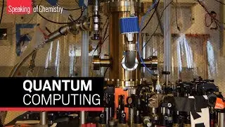 How can quantum computers change chemistry? &mdash; Speaking of Chemistry