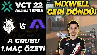 MIXWELL GERİ D&Ouml;ND&Uuml;! G2 vs Acend 1. Ma&ccedil; &Ouml;zeti | Valorant EMEA Challengers