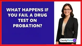 What Happens If You Fail A Drug Test On Probation?