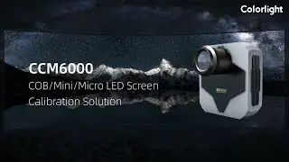 Colorlight CCM6000 LED Calibration Camera Explained | Scientific Color Meter for Micro/Mini LED