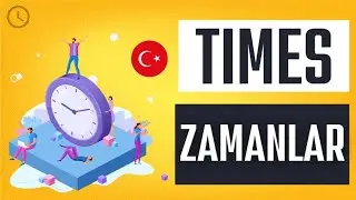 Zamanlar - Times in Turkish | Learn Turkish easily | Animated