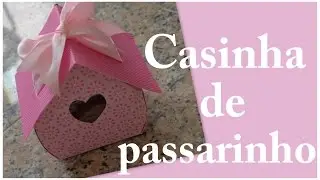 Lembrancinha Tema Passarinho - Casinha de Passarinho