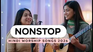 Christian New Hindi Non-Stop Song | Best Jesus Praise And Worship Song 2026 |