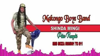 shinda mingi by peter kasyoki (Makongo boys )