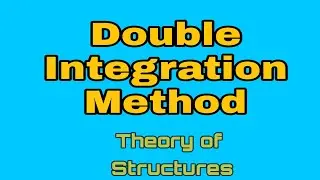 Double Integration Method - Deteriminate Beam