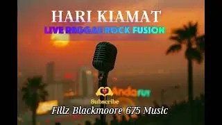 Hari Kiamat| Live Reggae Rock Cover|Fillz blackmoore 675 Music 