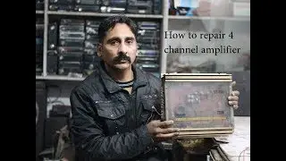 How to repair AMPLIFIER / Car ka 4 channel Amplifier kaise thik kare / कार एम्पलीफायर ठीक करें