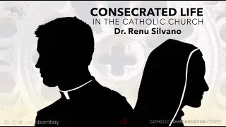 Archdiocese of Bombay - Consecrated Life in the Catholic Church | Dr Renu Silvano