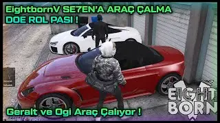EightbornV SE7EN'A ARA&Ccedil; &Ccedil;ALMA DOE ROL PASI GELİYOR ! - GERALT VE OGİ ARA&Ccedil; &Ccedil;ALIYOR !