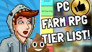 Rating All PC FARM RPG's Using a TIER LIST!!