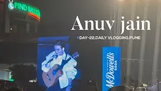 ANUV JAIN FULL CONCERT PUNE 4K/DAY-22,DAILY VLOGGING/CONCERT VLOG/#anuvjain #new #trending #viral 