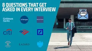 The 8 Questions That Get Asked In Every Investment Banking Interview - ***PODCAST FORMAT***