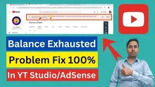 Balance Exhausted Adsense Problem Fix 2025 | Google Adsense Balance Exhausted Problem Fix l Google