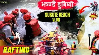 Rafting At Bhotekoshi | Sukute Beach | Full Of Thrill And Fun On This Vlog | Mid Hill Rider | Part 2