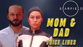 Starfield: The Parents Voice Lines (Mom & Dad)