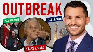 Dem Outbreak + Fauci vs. Rand, Paul Hodgkins&rsquo; 8-Month Sentence, Bezos&rsquo; Launch Irks America