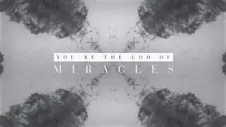 Miracles (Lyric Video) - Alisa Turner [ Official ]