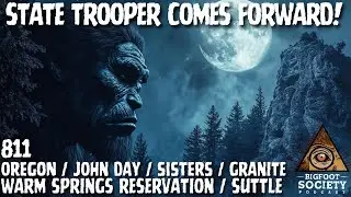 Oregon Trooper Comes Forward! | Bigfoot Society 811