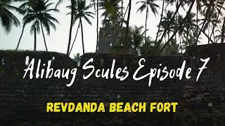 Revdanda Beach Fort | Indian Cinematic Travel Video | Alibaug Scules Episode 7 | TravelScules