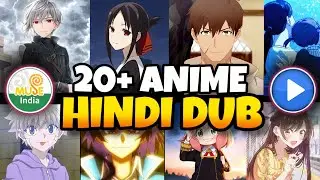 Top 20 Hindi Dub Anime You Must Watch on Muse India & MX Player | Best Hindi Anime List 2025