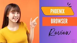 Браузер Phoenix: ваш незаменимый помощник в интернете! Обзор