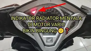 Indikator Radiator Vario Menyala Merah Padahal Air Radiator Penuh