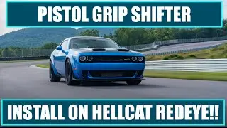 PISTOL GRIP SHIFTER INSTALL ON CHALLENGER HELLCAT REDEYE!! I'M IN LOVE!!