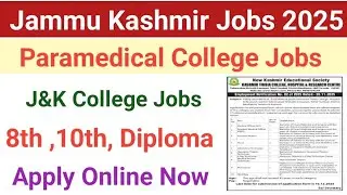 J&K Paramedical Health Jobs 2025 |J&K College Jobs 2025| J&K Jobs Recuritment 2025 | J&K Jobs