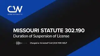Missouri Statute 302.190 Definition - Missouri License Suspension Duration & Reinstatement