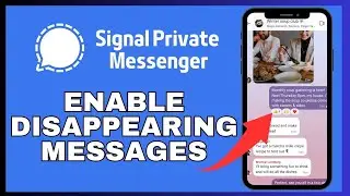 How to Enable Disappearing Messages in Signal 2024?