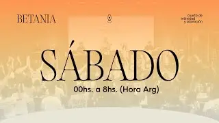 Betania I Turno de 24hs de Adoración e Intercesión - SÁBADO 24/01/26 I MiSión