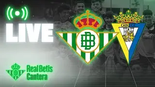 🚨 DIRECTO | Real Betis Juvenil DH - Cádiz CF | CANTERA